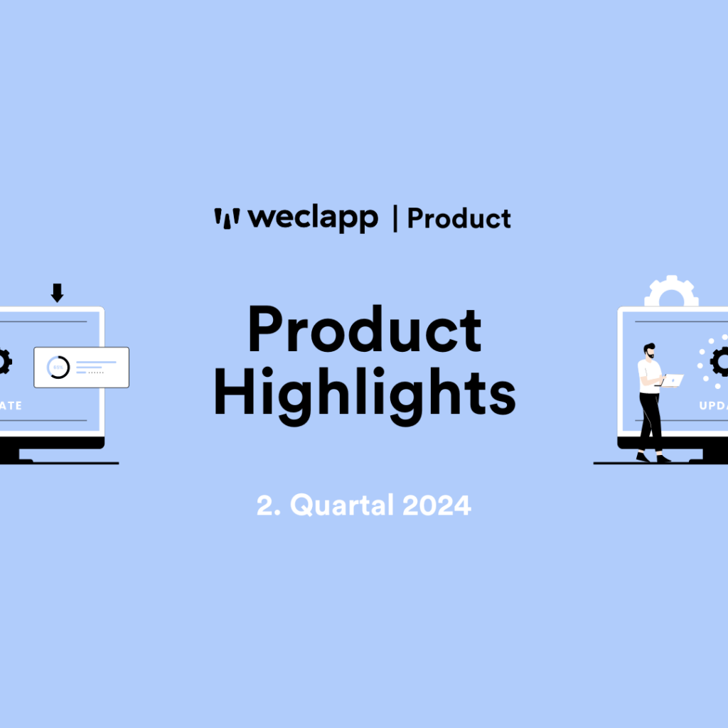 weclapp Webinar Product Highlights Q2 2024